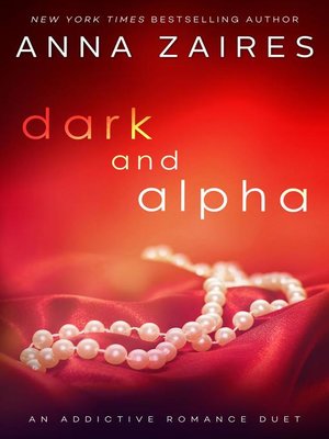 Dark and Alpha (An Addictive Romance Duet) - ebook